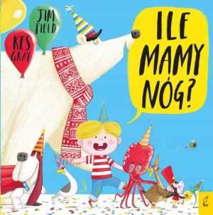 Ile Mamy Nóg? Kes Gray, Jim Field