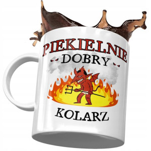 Kubek Dla Kolarza Piekielnie Dobry Kolarz Prezent