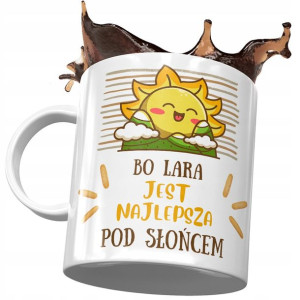Kubek Dla Lary Żony Koleżanki na Prezent