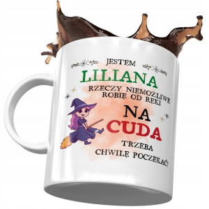 Kubek Dla Liliany Koleżanki Żony na Prezent