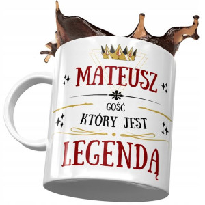Kubek Dla Mateusza Kolegi Męża Przyjaciela Prezent
