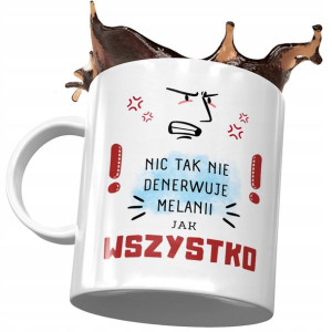 Kubek Dla Melanii Żony Koleżanki na Prezent