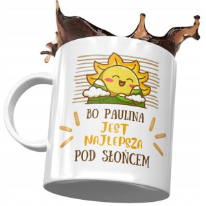 Kubek Dla Pauliny Żony Koleżanki na Prezent