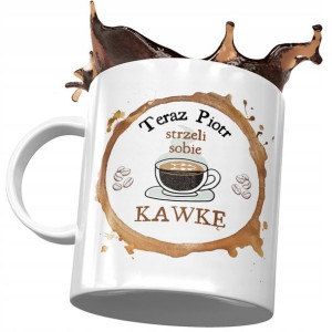 Kubek Dla Piotra Piotrka Kolegi Męża na Prezent