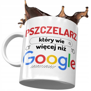 Kubek Dla Pszczelarza Który Wie Więcej Niż Google