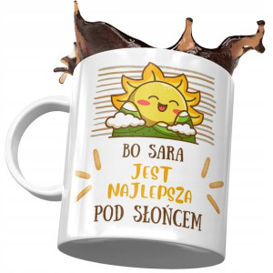 Kubek Dla Sary Koleżanki Przyjaciółki Żony