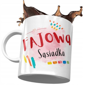Kubek Dla Sąsiadki Fajowa Niania na Prezent