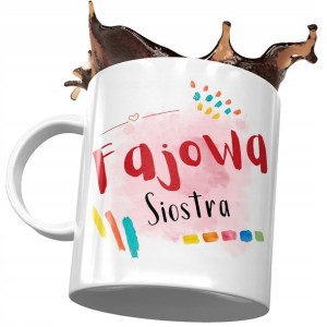 Kubek Dla Siostry Siostrzyczki na Urodziny Prezent