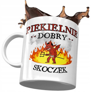 Kubek Dla Skoczka Piekielnie Dobry Skoczek Prezent