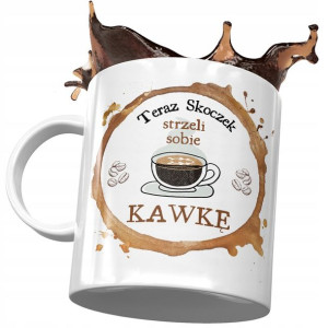Kubek Dla Skoczka Teraz Skoczek Strzeli Kawkę