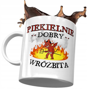 Kubek Dla Wróżbity Piekielnie Dobry Wróżbita