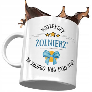 Kubek Dla Żołnierza Na Jakiego Nas Było Stać