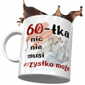 Kubek na Urodziny 60 60te 60-te Idealny Prezent