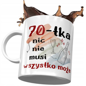 Kubek na Urodziny 70 70te 70-te Idealny Prezent