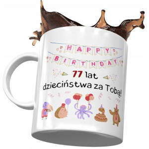 Kubek na Urodziny 77 77me 77-me Idealny Prezent