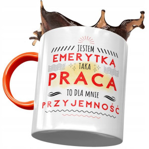 Kubek Pomarańczowy dla Emerytki Jestem Emerytką
