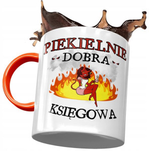 Kubek Pomarańczowy dla Księgowej Piekielnie Dobra
