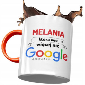 Kubek Pomarańczowy Dla Melanii Koleżanki Prezent