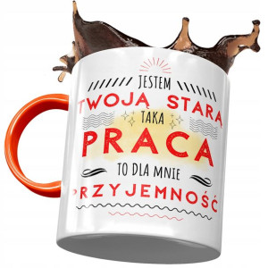 Kubek Pomarańczowy dla Twojej Starej na Prezent