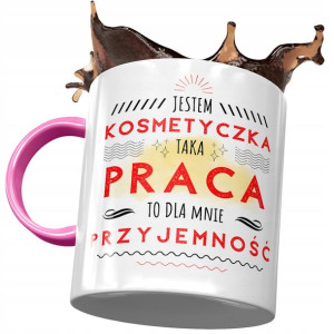 Kubek Różowy Dla Kosmetyczki To Przyjemność