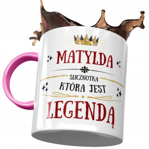 Kubek Różowy Dla Matyldy Koleżanki na Prezent