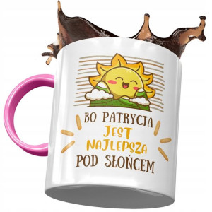 Kubek Różowy Dla Patrycji Koleżanki Żony Prezent