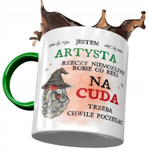 Kubek Zielony dla Artysty Jestem Artystą Prezent