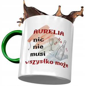 Kubek Zielony Dla Aurelii Przyjaciółki Na Prezent