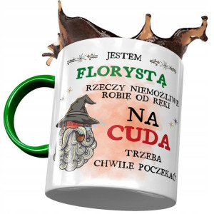 Kubek Zielony Dla Florysty Na Cuda Trzeba Chwile