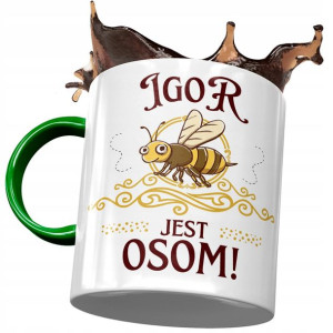 Kubek Zielony Dla Igora Kolegi Męża na Prezent