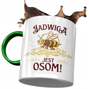Kubek Zielony Dla Jadwigi Koleżanki Żony Prezent