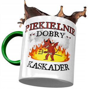 Kubek Zielony Dla Kaskadera Piekielnie Dobry
