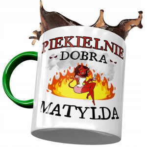 Kubek Zielony Dla Matyldy Koleżanki na Prezent