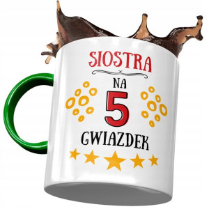 Kubek Zielony Dla Siostry na Urodziny na Prezent