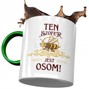 Kubek Zielony Dla Szofera Ten Szofer Jest Osom