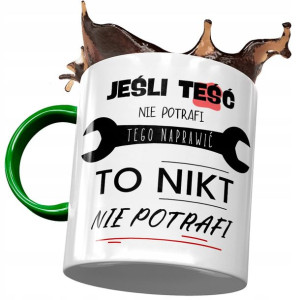 Kubek Zielony dla Teścia Teściunia na Prezent