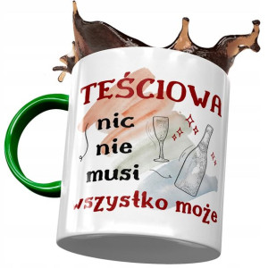 Kubek Zielony dla Teściowej Teściuni na Prezent