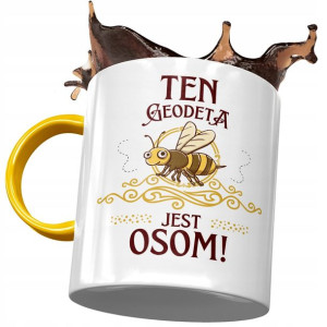Kubek Żółty Dla Geodety Ten Geodeta Jest Osom