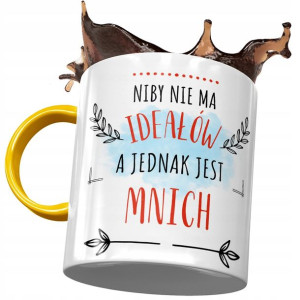 Kubek Żółty Dla Mnicha Niby nie ma Ideałów
