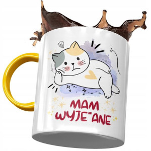 Kubek Żółty Śmieszny Zabawny Mam Wyj*bane Prezent