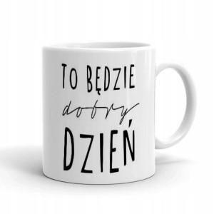 Kubek Biały na Prezent Urodziny MOTYWUJĄCE Wzory