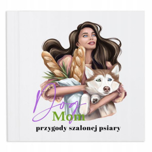Album Na Zdjęcia Prezent DLA PSIEJ MAMY Psiary Wz