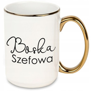 DUŻY Kubek XXL ZŁOTE Ucho i Rant BOSKA SZEFOWA MiX