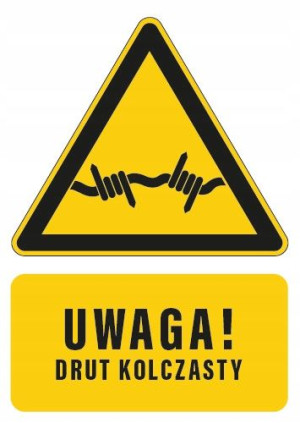 Tabliczka UWAGA DRUT KOLCZASTY 10x15