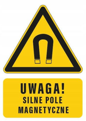 Tabliczka UWAGA SILNE POLE MAGNETYCZNE 10x15
