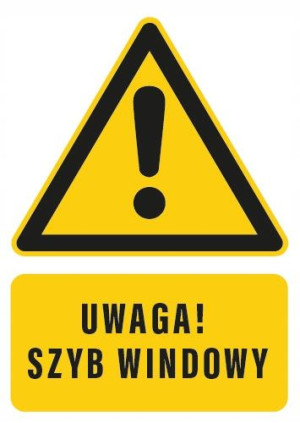 Tabliczka UWAGA SZYB WINDY 10x15