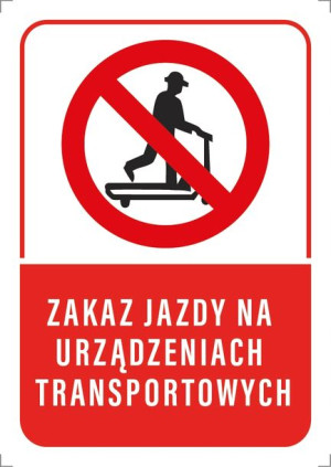 Tabliczka ZAKAZ JAZDY NA URZĄDZENIACH 10x15