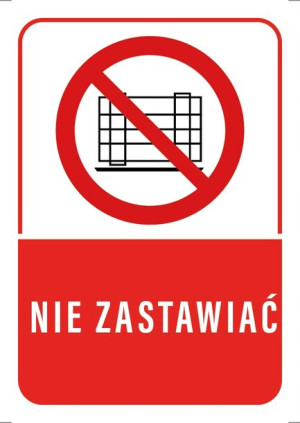 Tabliczka ZAKAZ NIE ZASTAWIAĆ 10X15