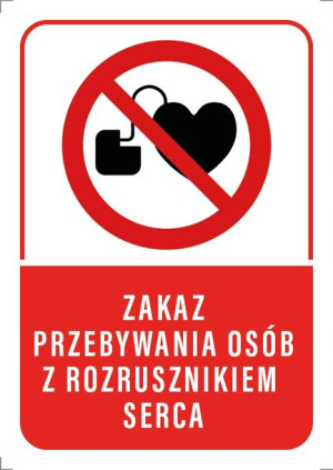 Tabliczka Zakaz Przebywania Z Rozrusznikiem Serca 10x15