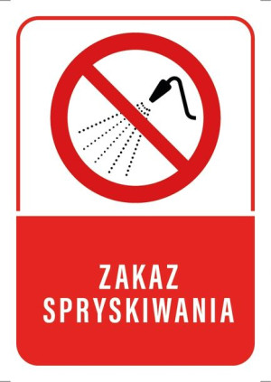 Tabliczka ZAKAZ SPRYSKIWANIA 10X15